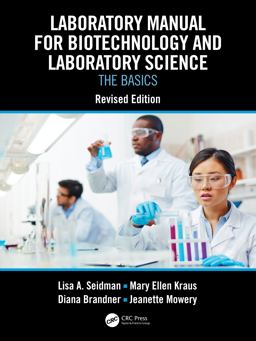 Laboratory Manual for Biotechnology and Laboratory Science The Basics, Revised Edition  9781032419916 Front Cover