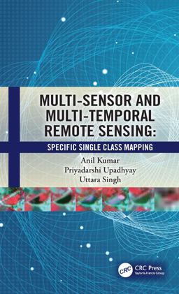 Multi-Sensor and Multi-Temporal Remote Sensing Multi-Sensor and Multi-Temporal Remote Sensing