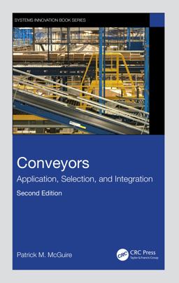 Conveyors Application, Selection, and Integration 2nd 9781032451183 Front Cover