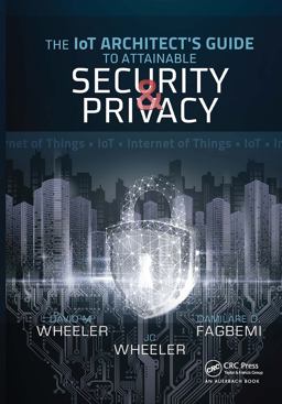 The IoT Architect's Guide to Attainable Security and Privacy