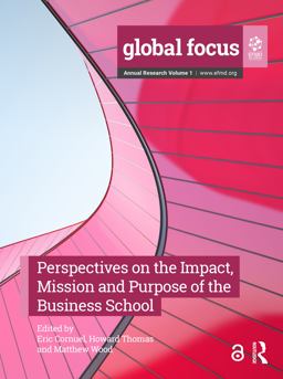 Perspectives on the Impact, Mission and Purpose of the Business School Perspectives on the Impact, Mission and Purpose of the Business School