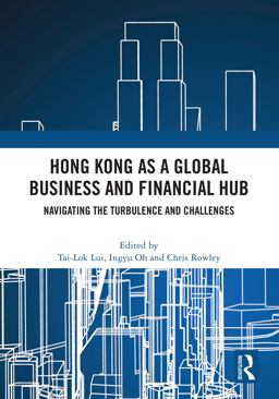 Hong Kong As a Global Business and Financial Hub