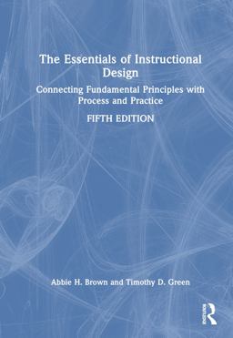 The Essentials of Instructional Design The Essentials of Instructional Design