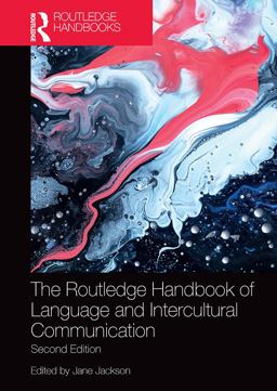 The Routledge Handbook of Language and Intercultural Communication The Routledge Handbook of Language and Intercultural Communication
