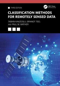Classification Methods for Remotely Sensed Data 3rd 9781032573939 Front Cover