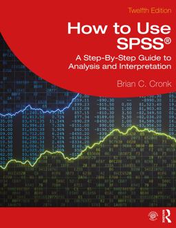 How to Use Spss(r) A Step-By-Step Guide to Analysis and Interpretation 12th 9781032582351 Front Cover