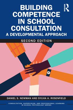 Building Competence in School Consultation A Developmental Approach 2nd 9781032622316 Front Cover