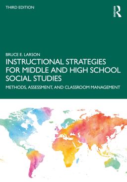 Instructional Strategies for Middle and High School Social Studies Instructional Strategies for Middle and High School Social Studies