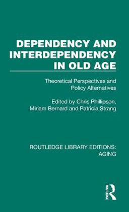 Dependency and Interdependency in Old Age