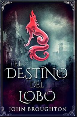 El Destino Del Lobo