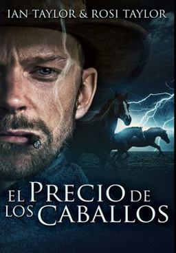 El Precio de Los Caballos