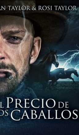 El Precio de Los Caballos