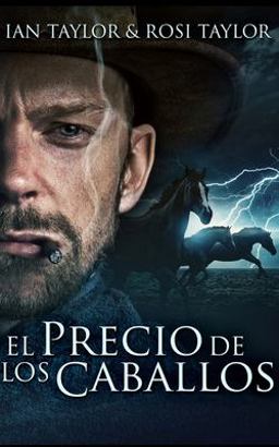 El Precio de Los Caballos