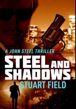 Steel and Shadows