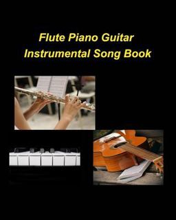 Flute Piano Guitar Instrumental Song Book