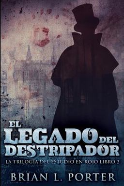 El Legado Del Destripador El Legado Del Destripador