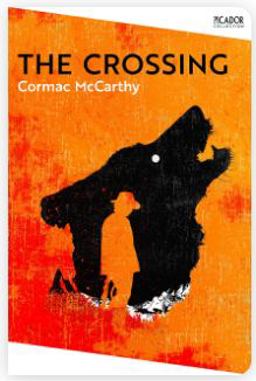 The Crossing: the Border Trilogy 2 The Crossing: the Border Trilogy 2