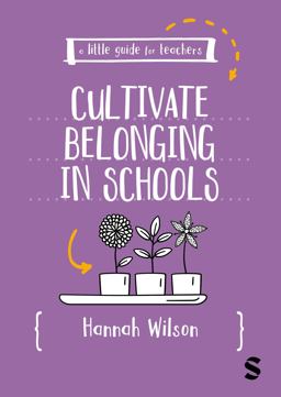 A Little Guide for Teachers: Cultivating Belonging in Schools