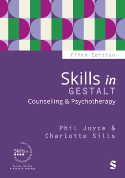 Skills in Gestalt Counselling and Psychotherapy