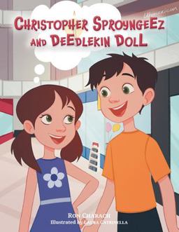 Christopher Sproyngeez and Deedlekin Doll Christopher Sproyngeez and Deedlekin Doll