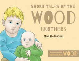 Short Tales of the Wood Brothers