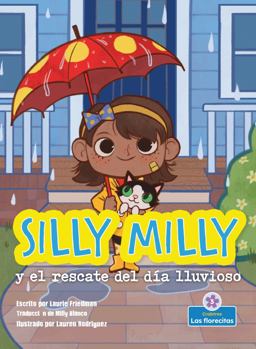 Silly Milly y el Rescate Del Día Lluvioso