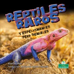 Reptiles Raros y Espeluznantes pero Geniales