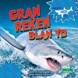 Gran Reken Blan Yo (Great White Sharks) Gran Reken Blan Yo (Great White Sharks)