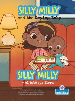 Silly Milly y el Bebé Que Llora (Silly Milly and the Crying Baby) Bilingual