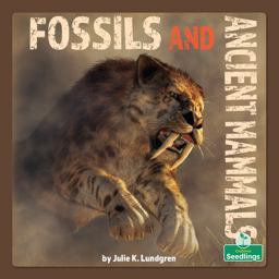 Fossils and Ancient Mammals