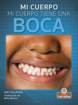 Mi Cuerpo Tiene una Boca