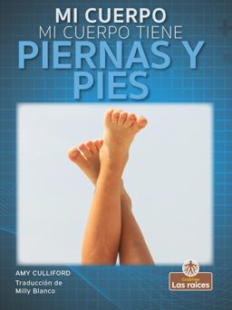 Mi Cuerpo Tiene Piernas y Pies