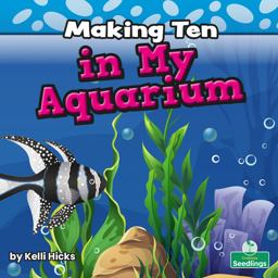 Making Ten in My Aquarium Making Ten in My Aquarium