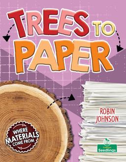 Trees to Paper Trees to Paper