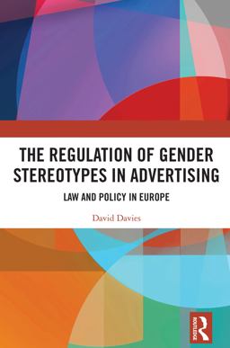 The Regulation of Gender Stereotypes in Advertising