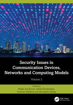 Security Issues in Communication Devices, Networks and Computing Models Security Issues in Communication Devices, Networks and Computing Models