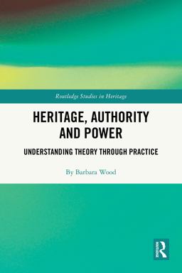 Heritage, Authority and Power Heritage, Authority and Power