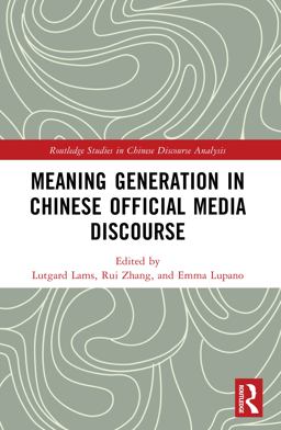 Meaning Generation in Chinese Official Media Discourse