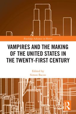 Vampires and the Making of the United States in the Twenty-First Century