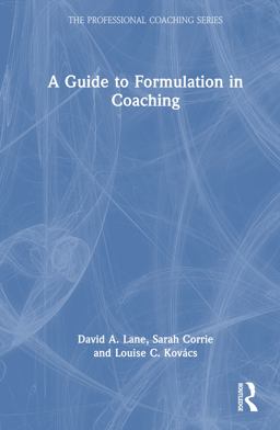 A Guide to Formulation in Coaching