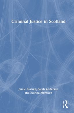 Criminal Justice in Scotland