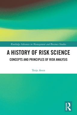 A History of Risk Science A History of Risk Science