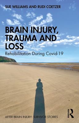 Brain Injury, Trauma and Loss