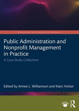 Public Administration and Nonprofit Management in Practice