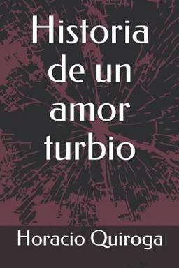 Historia de un Amor Turbio