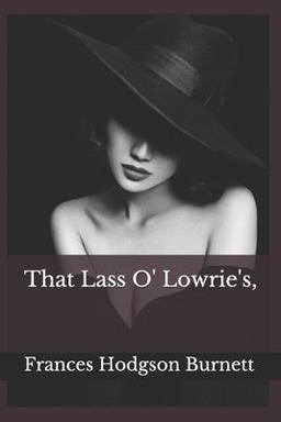 That Lass o' Lowrie's,