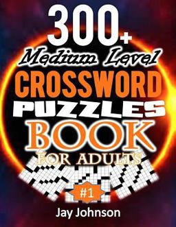 300+ Medium Level Crossword Puzzles Book for Adults