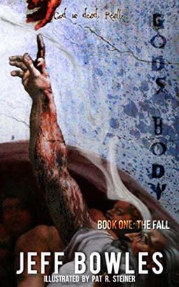 God's Body: Book One - the Fall God's Body: Book One - the Fall