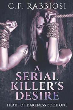 A Serial Killer's Desire: Large Print Edition