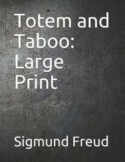 Totem and Taboo: Large Print